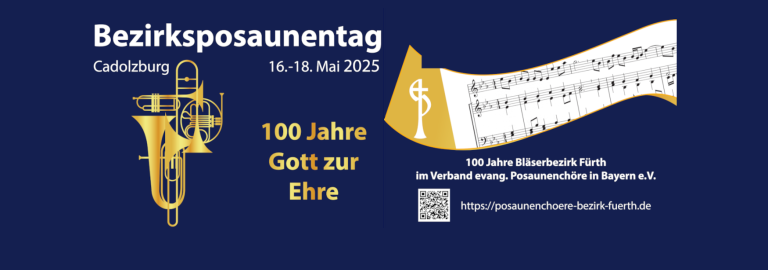 Bezirksposaunentag Cadolzburg 16. bis 18. Mai 2025